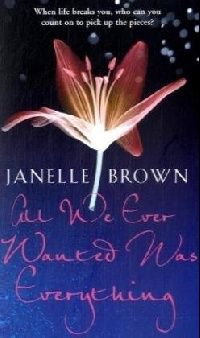 Brown, Janelle All We Ever Wanted Was Everything (  -  ) 