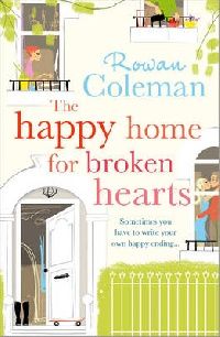 Coleman, Rowan Happy Home for Broken Hearts, The 
