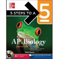 Anestis Mark 5 Steps to a 5 AP Biology , 2012 Edition [with CD] (5     AP  , 2012 [ CD-ROM]) 