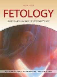 Bianchi Fetology: Diagnosis And Management Of The Fetal Patient (:    ) 