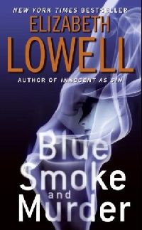 Elizabeth, Lowell Blue Smoke and Murder 