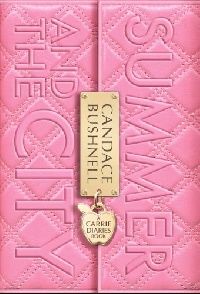 Bushnell Candace Summer and the City: A Carrie Diaries Novel (international edition) 