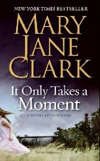 Clark, Mary Jane It Only Takes a Moment 