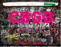 Richard Hell Cbgb: Decades of Graffiti (pb) ( -  Cbgb) 