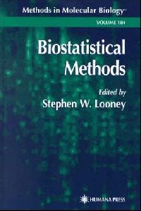 Looney Stephen W. Biostatistical Methods 
