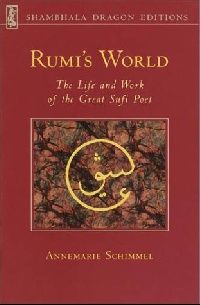 Schimmel, Annemarie Rumi's World 