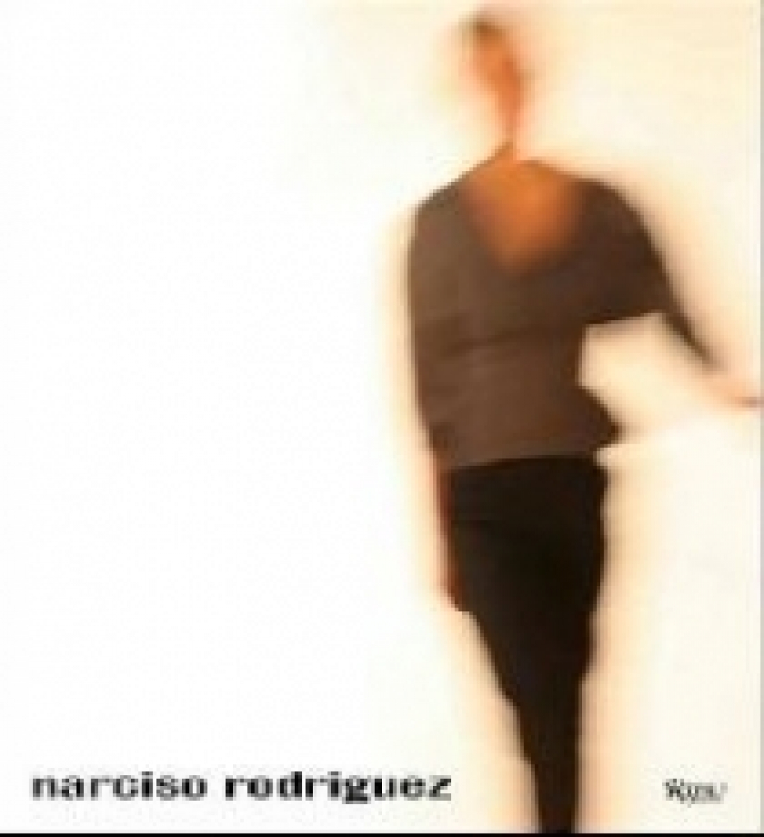 Narciso Rodriguez and Betsy Berne; With contributi Narciso Rodriguez ( ) 