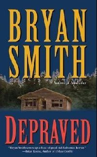 Smith, Bryan Depraved 