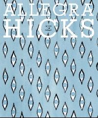 Hicks Allegra Allegra Hicks: An Eye for Design ( : ) 