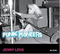 Photography by Jenny Lens, Foreword by Glen E. Fri Punk Pioneers ( ) 