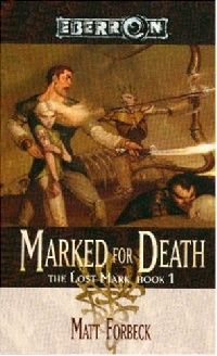 Обложка книги Marked for Death (The Lost Mark, Book 1) Обложка книги Marked for Death (The Lost Mark, Book 1)