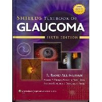 Allingham Shield's Textbook of Glaucoma, 6e (  ) 