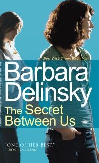 Barbara Delinsky Secret Between Us 