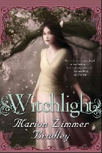 Bradley Marion Zimmer Witchlight ( ) 