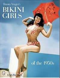 Обложка книги Bunny Yeager's Bikini Girls of the 1950s Обложка книги Bunny Yeager's Bikini Girls of the 1950s