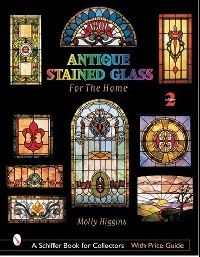 Antique Stained Glass Windows for the Home (Старинные витражные окна для дома)