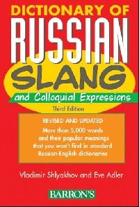 Shlyakhov Dictionary of Russian Slang and Collocuial Expression 3 Ed. (  ) 