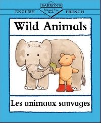 Beaton, Clare Wild animals-bilingual(french) 