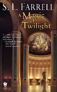 Farrell, S. L. Magic of Twilight, A 