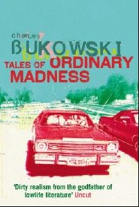 Bukowski Tales of Ordinary Madness 