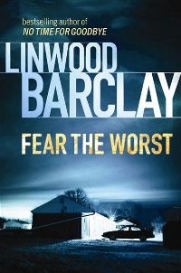 Barclay linwood Fear the Worst 