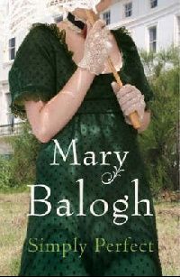 Mary, Balogh Simply perfect ( ) 