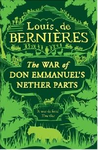 L, de Bernieres War Don Emmanuel's Nether Parts 