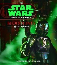Traviss, Karen () Star Wars: Legacy of the Force: Bloodlines CD ( :   - ) 