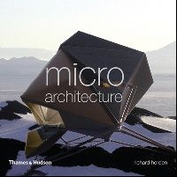 Richard Horden Micro Architecture: Lightweight,Mobi ( ) 