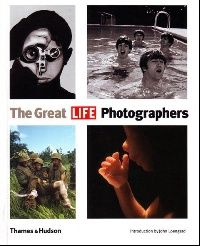 The Editors of Life Great Life Photographers 