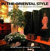 Michael Freeman In the Oriental Style: A Sourcebook of Decoration and Design 