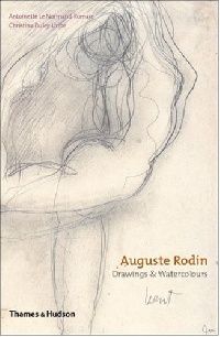 Antoinette Le Normand-Romain Auguste Rodin: Drawings & Watercolours 