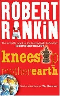 Rankin R. Knees Up Mother Earth ( -) 