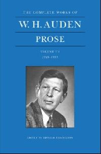 Professor Edward, Auden, W.h. Mendelson W. h. auden prose 1949-1955 ( , :1949-1955) 