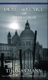Thomas, Mann Death in Venice, and Other Stories by Thomas Mann (       ) 