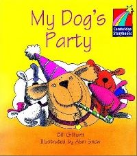 Bill Gillham Cambridge Storybooks Level 1 My Dog's Party 