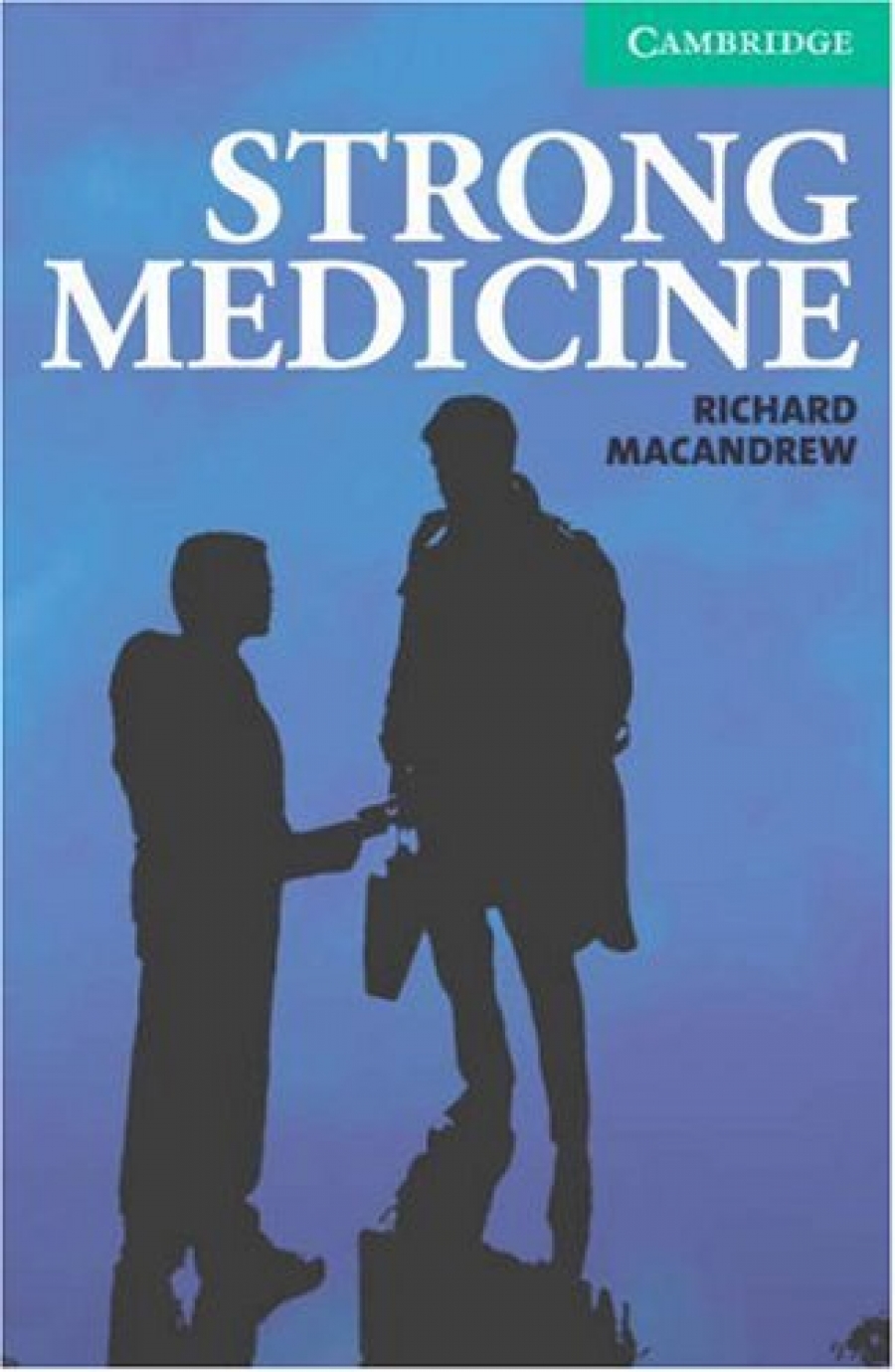 Richard MacAndrew Strong Medicine (with Audio CD) 
