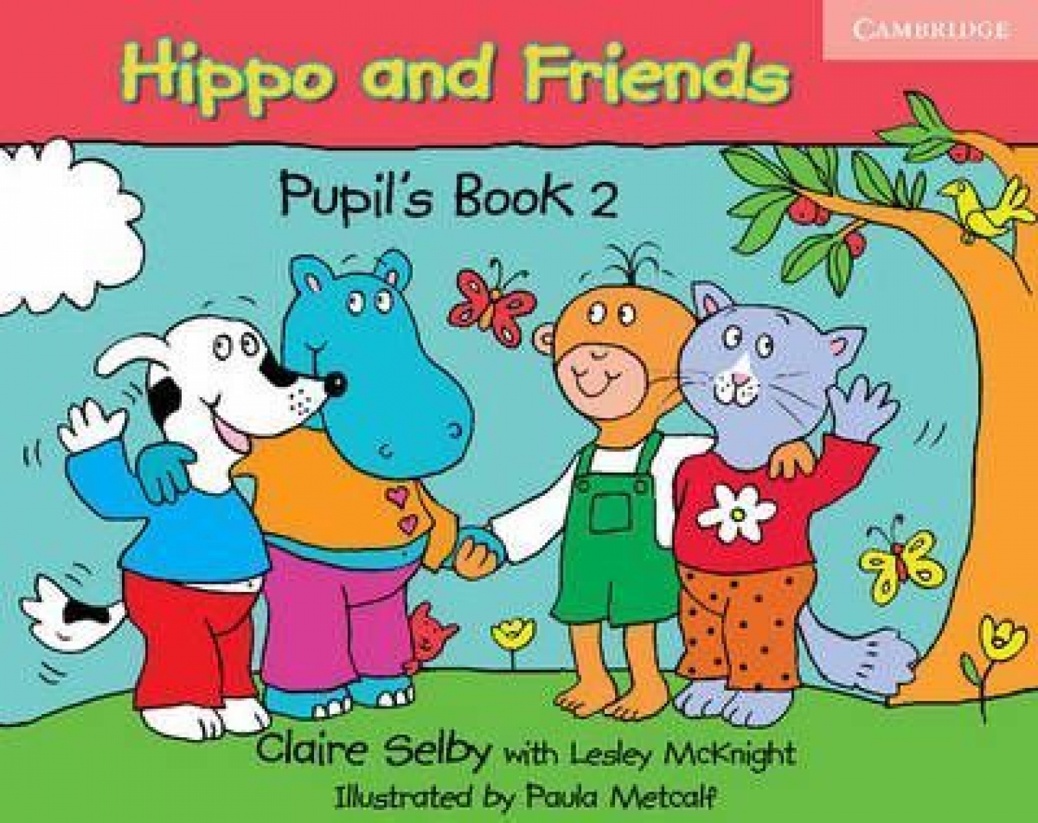 Claire Selby, Lesley McKnight Hippo and Friends 2 Pupil's Book 