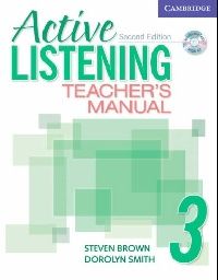 Dorolyn Smith, Steve Brown Active Listening 2nd Edition Level 3 Teacher's Manual with Audio CD 