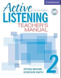 Dorolyn Smith, Steve Brown Active Listening 2nd Edition Level 2 Teacher's Manual with Audio CD 