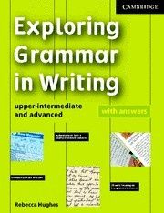 Rebecca Hughes Exploring Grammar in Writing Edition with answers (   ) 