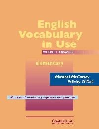 Michael McCarthy, Felicity O`Dell English Vocabulary in Use: Elementary Edition without answers (  -   ( )) 