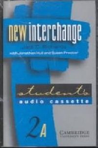 Jack C. Richards, Jonathan Hull, Susan Proctor New Interchange Level 2 Student's Audio Cassette A (     ( ) , ) 