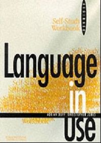 Adrian Doff, Christopher Jones Language in Use Beginner Self-study Workbook 