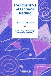 Rose Senior Experience of Language Teaching, The Paperback (   ) 