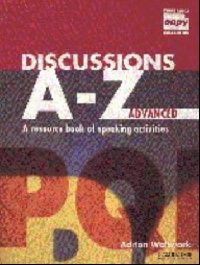 Adrian Wallwork Discussions A-Z Advanced Book 