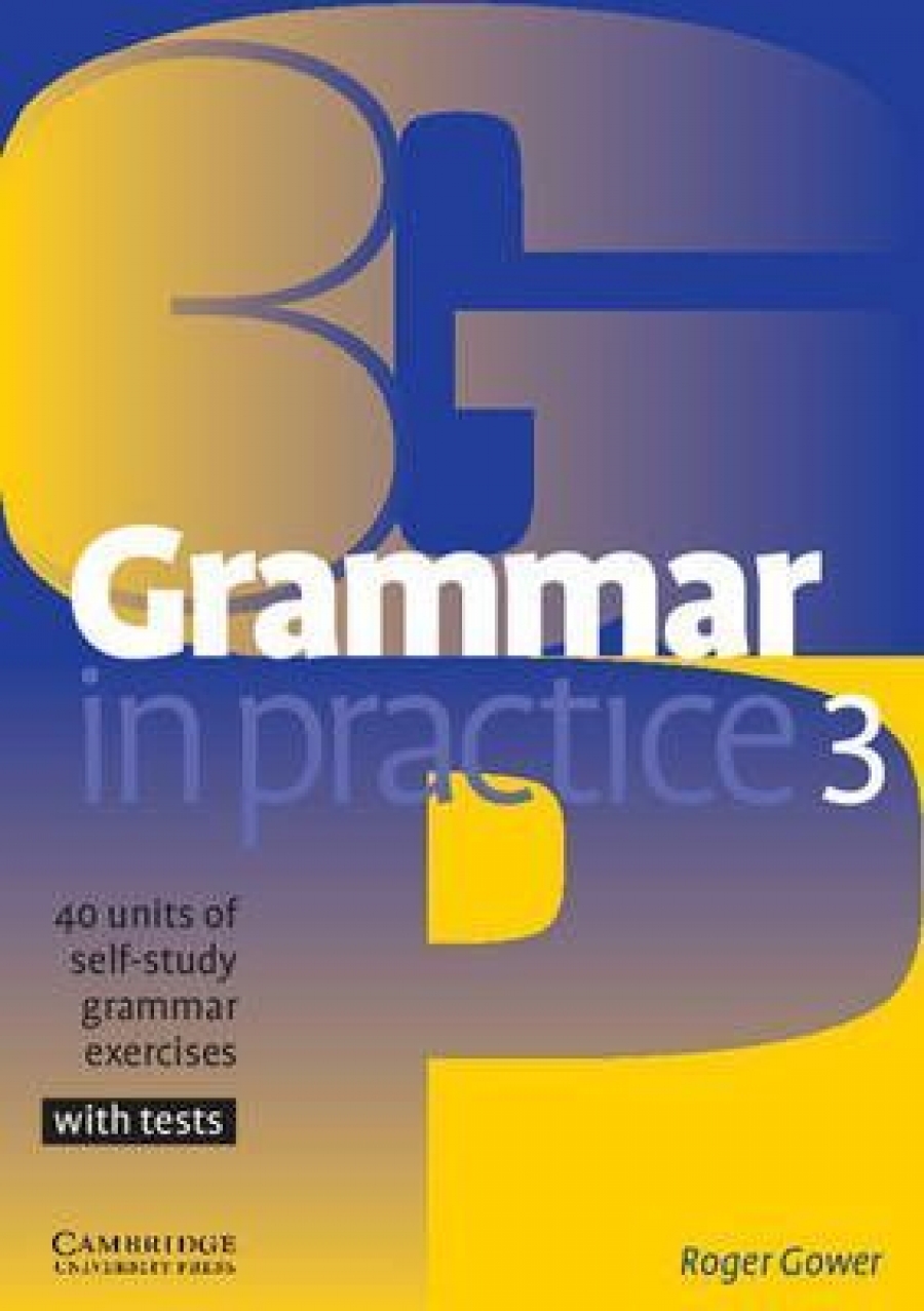 Roger Gower Grammar in Practice Level 3 Pre-intermediate 