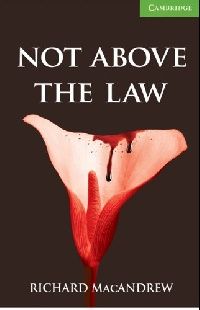 Richard MacAndrew Not Above the Law (with Audio CD) 