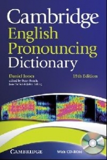 Daniel Jones Edited by Peter Roach, Jane Setter and John Esling Cambridge English Pronouncing Dictionary 18th Edition Paperback with CD-ROM 