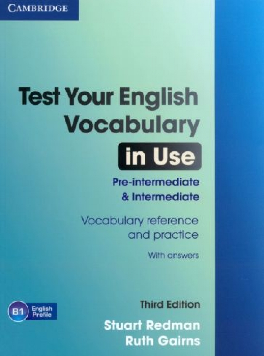Stuart Redman Test Your English Vocabulary in Use: Pre-intermediate and Intermediate (Third Edition) Book with answers 